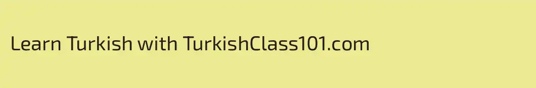 Learn Turkish with TurkishClass101.com